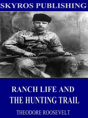 cover image of Ranch Life and the Hunting-Trail